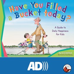 Book Cover: Have You Filled a Bucket Today?