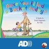 Book Cover: Have You Filled a Bucket Today?